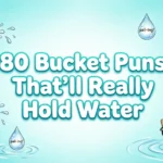 bucket puns and jokes