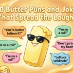 80 Butter Puns and Jokes That Spread the Laughs butter puns and jokes