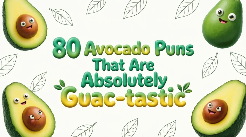 avocado puns