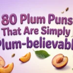 80 Plum Puns That Are Simply Plum-believable plum puns